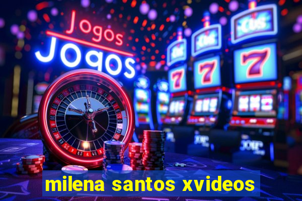 milena santos xvideos